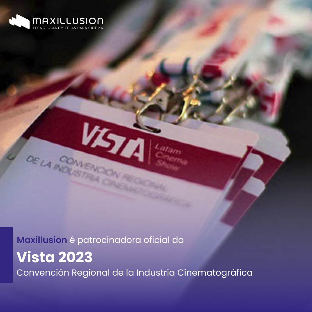 Maxillusion é patrocinadora oficial do Vista 2023 – Convención Regional de la Industria Cinematográfica