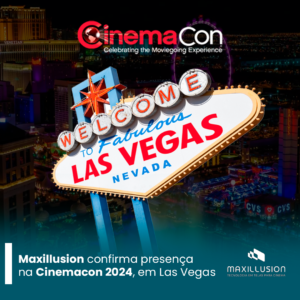Maxillusion confirma presença na Cinemacon 2024, em Las Vegas